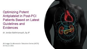 Optimizing Potent Antiplatelet in PostPCI Patients Based on