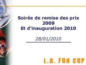 Soire de remise des prix 2009 Et dinauguration