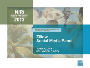Zillow Social Media Panel JUNE 9 12 2013