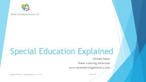 Special Education Explained Michell Huber Learning Advocates www