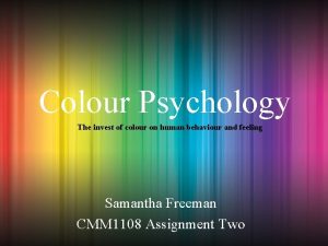 Colour Psychology The invest of colour on human