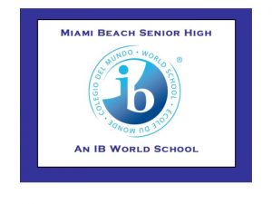 International Baccalaureate Diploma Programme at Miami Beach Senior