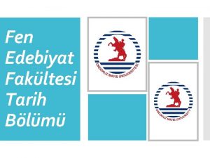 Fen Edebiyat Fakltesi Tarih Blm BLMMZ PROGRAM IKTILARI