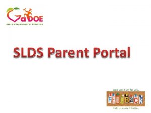 Beneficios del portal para padres SLDS El uso