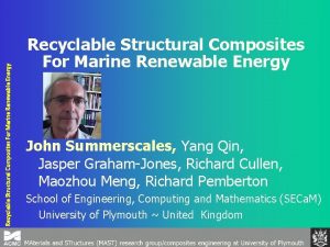 Recyclable Structural Composites For Marine Renewable Energy John