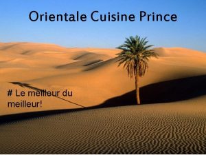 Orientale Cuisine Prince Le meilleur du meilleur Le