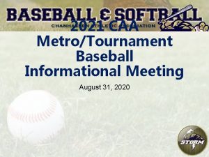 2021 CAA MetroTournament Baseball Informational Meeting August 31