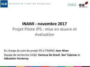 INAMI novembre 2017 Projet Pilote IPS mise en