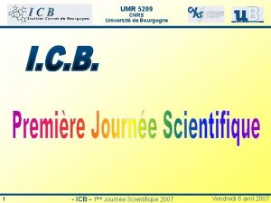 UMR 5209 CNRS Universit de Bourgogne 1 ICB
