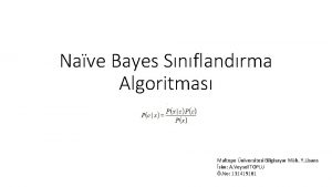 Nave Bayes Snflandrma Algoritmas Maltepe niversitesi Bilgisayar Mh
