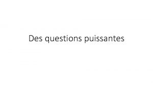 Des questions puissantes Ils ont pose des questions