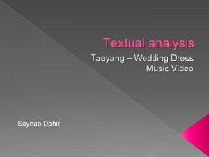 Textual analysis Taeyang Wedding Dress Music Video Saynab