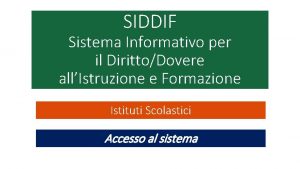 SIDDIF Sistema Informativo per il DirittoDovere allIstruzione e