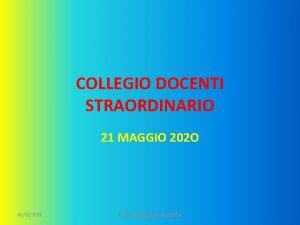 COLLEGIO DOCENTI STRAORDINARIO 21 MAGGIO 202 O 01012022