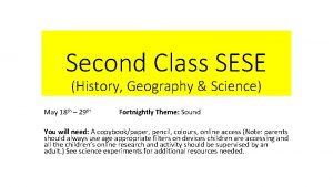 Second Class SESE History Geography Science May 18