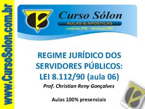 Londrina PR Maring PR REGIME JURDICO DOS SERVIDORES