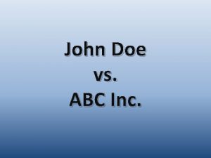 John Doe vs ABC Inc READMISSION DATE 2182004