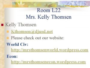 Room L 22 Mrs Kelly Thomsen n Kelly