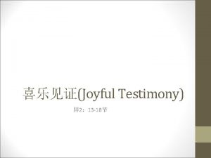 Joyful Testimony 2 13 18 Gods will Gods