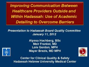 Improving Communication Between Healthcare Providers Outside and Within