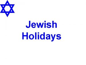 Jewish Holidays Chanukkah literally means dedication Chanukkah Lasts