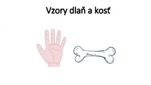 Vzory dla a kos Vzory dla a kos