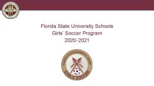 Florida State University Schools Girls Soccer Program 2020