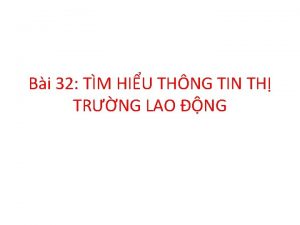 Bi 32 TM HIU THNG TIN TH TRNG