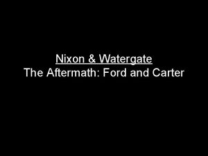 Nixon Watergate The Aftermath Ford and Carter Richard