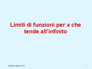 Limiti di funzioni per x che tende allinfinito