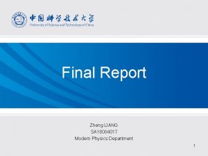 Final Report Zheng LIANG SA 18004017 Modern Physics