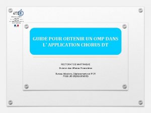 GUIDE POUR OBTENIR UN OMP DANS L APPLICATION