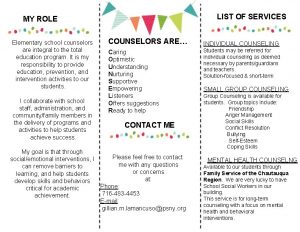 LIST OF SERVICES MY ROLE Elementary school counselors