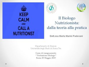 Il Biologo Nutrizionista dalla teoria alla pratica Dott