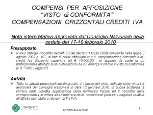 COMPENSI PER APPOSIZIONE VISTO di CONFORMITA COMPENSAZIONI ORIZZONTALI