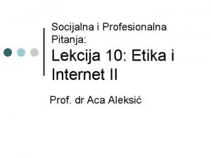 Socijalna i Profesionalna Pitanja Lekcija 10 Etika i