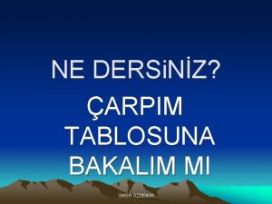 NE DERSi NZ ARPIM TABLOSUNA BAKALIM MI MER