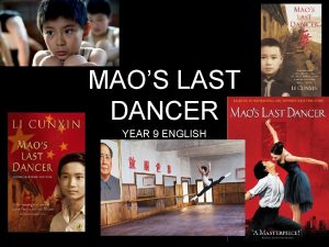 MAOS LAST DANCER YEAR 9 ENGLISH Major Historical