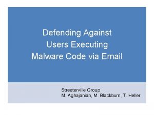 Defending Against Users Executing Malware Code via Email