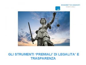 MASSAROTTO E ASSOCIATI STUDIO LEGALE GLI STRUMENTI PREMIALI