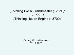 Thinking like a Grandmaster 2850 Thinking like an