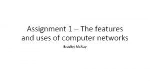 Assignment 1 The features and uses of computer