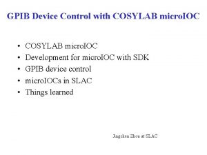 GPIB Device Control with COSYLAB micro IOC COSYLAB