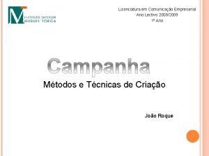 Licenciatura em Comunicao Empresarial Ano Lectivo 20082009 1