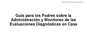 Parents Guide to Administer Monitor Diagnostics Spanish version