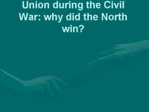 Union during the Civil War why did the