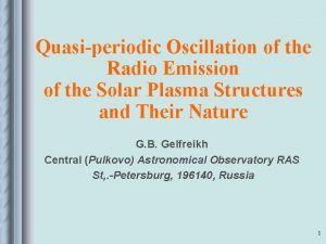 Quasiperiodic Oscillation of the Radio Emission of the