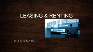 LEASING RENTING BY KEVIN TARCO LEASING El Leasing