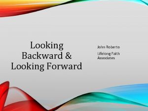 Looking Backward Looking Forward John Roberto Lifelong Faith