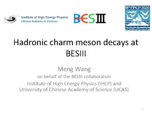 Hadronic charm meson decays at BESIII Meng Wang